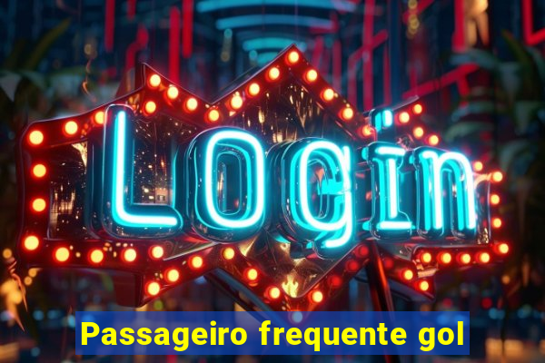 Passageiro frequente gol